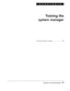 Page 78Training the 
svstem manaaer 
Training the 
system 
manager . . . . . . . . . . . . . . . . . . . . . . . . . . . . . 
80 
TRAINING THE SYSTEM MANAGER 79  