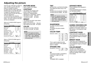 Page 21ENGLISH
-41
Adjustments and settings
40-E
NGLISH
Adjusting the picturePress the For Gbutton to select an
item, and then press the Ior H
button to change the setting.
For items with bar scales, press the
ENTER button or the Ior Hbutton
to display the adjustment screen,
and then press the Ior Hbutton to
make the adjustment.
For items without any selective
arrow or bar scale, press the ENTER
button. The menu screen for the item
will then be displayed.
When an S-VIDEO/VIDEO signal is
being input...