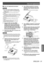 Page 91Care and replacement
ENGLISH - 91
Maintenance
 
■ Lamp unit replacement procedure
Attention
 
z Once a lamp unit has exceeded its lifespan of 4 000 
hours (when [LAMP POWER] is set to [NORMAL]) the 
projector can only be used for 10 minutes after turning 
on. (
 page 90) 
 
z Perform steps 20) to 23) of the procedure within 10 
minutes.
 
z If the projector is installed on the ceiling, do not carry out 
any replacement procedure directly underneath the lamp 
unit and keep your face away from the unit....