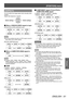 Page 61[POSITION] menu
ENGLISH - 61
Settings
[ASPECT]
You can switch the image aspect ratio manually when 
needed. 
Aspect ratio depends on signals.
Switch settingsSwitch settings
 
■ When a VIDEO/S-VIDEO signal is input
[NTSC/NTSC4.43/PAL-M/PAL60 input]
[AUTO][4:3][16:9]
[ZOOM][JUST][S16:9]
Note
 
z [AUTO] is enabled only when an NTSC signal is input for 
both VIDEO and S-VIDEO signals. 
[PAL/PAL-N/SECAM input]
[16:9][S16:9][14:9][ZOOM1]
  
   
[4:3][JUST][ZOOM2]
 
■ When a COMPUTER (RGB) signal is 
input...