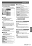 Page 83[OPTION] menu
ENGLISH - 83
Settings
[OTHER FUNCTIONS]
Press the  button.
 
z The [OTHER FUNCTIONS] menu is displayed.
 OTHER FUNCTIONS
 FREEZE
 BLANK
 VIERA LINK
 INPUT SELECT
 H\fMI1 IN
 H\fMI2 IN
 H\fMI\b IN
 COMPUTER IN
 COMPONENT
 IN
 S-VI\fEO IN
 VI\fEO IN
PICTURE
POSITION
LANGUAGE
\b\f SETTINGS
LENS CONTROL OPTION
 
■ [FREEZE]
You can temporarily freeze the projected video 
independently of external device playback.
Press the  button.
 
z Pressing the  button cancels the 
function.
Note
 
z While...