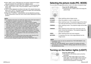 Page 17ENGLISH
-33
Useful functions
32-E
NGLISH
Turning on the button lights (LIGHT)
Press the LIGHT button.
BThe buttons on the remote control unit will be
illuminated.
BPress the LIGHT button again to turn off the
button lights. The button lights will be turned off
automatically when no buttons on the remote
control unit are pressed for 10 seconds.
NOTE:
BThe picture mode can also be selected from “PICTURE MODE” in the
“PICTURE” menu.
B
When the 
“PICTURE MODE
”menu is selected, the settings will switch...