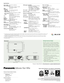 Page 12
Specifications
Power supply
Power consumption
Amps
L CD panel*
1P anel size
A spect ratio 
Display method 
D rive method 
P ixels 
L ens
L amp*
2Brightness
Contrast
C entertocorner uniformity ratio
Colors
Projection size
T hrow distance
Screen aspect ratio
R esolution
Scanning frequency for RGB
1 00–240 V AC, 50/60 Hz
2 90 W(Approx. 0.08 W in standby
mode with fan stopped)
2.2 A–1.0 A
0 .7˝ (17.78 mm) diagonally
16:9 aspect ratio
T ransparent LCD panel (x 3, R/G/B)
A ctive matrix
921,600 (1280 x 720) x...