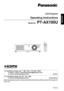 Page 1TQBJ0203
ENGLISH
LCD Projector
Operating Instructions
Model No. PT-AX100U
Before operating this product, please read these instructions carefully and save this manual for 
future use.For assistance, please call: 1 - 888 - View - PTV (843 - 9788)
or send e - mail to: consumerproducts@panasonic.com
or visit us at www.panasonic.com (U.S.A)
For assistance, please call: 787 - 750 - 4300
or visit us at http://panasonic.net (Puerto Rico) 