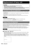 Page 110110 – ENGLISH
Precautions on lamp unit replacement
Be careful when handling a light source lamp. The lamp unit has high internal pressure. If improperly handled, 
failure might result.
A used lamp unit may burst if it is handled violently. For disposition of used lamps, request an industrial waste 
disposal contractor.
If you continue to use a lamp after the replacement time, the lamp may break.
Phillips screwdriver is necessary when replacing a lamp unit. Take care not to slip your hand when using a...