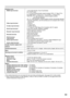 Page 5959
Interface ports
RGB2 input terminal
Video input terminal
S-video input terminal
Serial input terminal
Remote1 input terminal
Remote2 terminal
DVI-D terminal
LAN terminal
Audio input terminal
Audio output terminal
1 set of high-density, D-sub 15p (female)
[For YP
BPRinput]
Y: 1.0 V [p-p] synchronization signal included, P
BPR: 0.7 V[p-p] 75 Ω
[For RGB input] 0.7 V[p-p] 75 ΩFor G-SYNC: 1.0 V[p-p] 75 Ω
HD/SYNC: TTL, high-impedance, positive/negative polarity
automatically adjusted
VD:
TTL,...