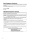 Page 22
Dear Panasonic Customer:
This instruction booklet provides all the necessary operating information that you might require. We hope it will help
you to get the most performance out of your new product, and that you will be pleased with your Panasonic DLPTM
based projector.
The serial number of your product may be found on its back. You should note it in the space provided below and
retain this booklet in case service is required.
Model number: PT-D4000E
Serial number:
IMPORTANT SAFETY NOTICE
WARNING:...