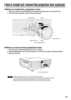 Page 2121
How to install and remove the projection lens (optional)
How to install the projection lens
Align the guide of the projection lens with the guide groove in the main unit.
Turn the lens clockwise until it clicks into place.
How to remove the projection lens
Turn the lens counterclockwise as far as it will go.
While holding down the lens lock button, turn the lens further counterclockwise.
Remove the lens.
Note• Before replacing the lens, turn off the projector’s power.
• Do not touch the lens signal...