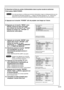 Page 111111
8. Branchez la fiche du cordon dalimentation dans la prise murale et actionnez
linterrupteur MAIN POWER.
• Si la mise sous tension ne seffectue pas (le témoin dalimentation (rouge) ne séclaire pas) bien que vous
ayez positionné linterrupteur principal sur “ I ”, replacez linterrupteur principal sur “
O”, vérifiez que la
lampe et son cache sont correctemrnt installés et effectuez une nouvelle fois la mise sous tension.
9. Appuyez sur la touche “POWER” afin de projeter une image sur l’écran.
10.Appuyez...