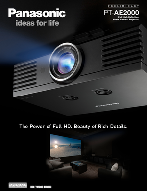 Page 1Full High-Definition 
Home Cinema Projector
PT- AE2000
The Power of Full HD. Beauty of Rich Details.
PRELIMINARY 