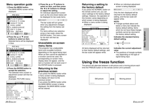 Page 1426-E
NGLISH
ENGLISH
-27
Basic Operation
Returning a setting to
the factory defaultIf you press the NORMAL button on
the remote control unit, you can
return settings to the factory default
settings. However, the operation of
this function varies depending on
which screen is being displayed.
BWhen a menu screen is being
displayed
All items displayed will be returned
to their factory default settings, and
the bar scale will appear white.BWhen an individual adjustment
screen is being displayed
Only the item...