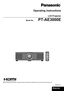 Page 1ENGLISH 
Operating Instructions
LCD Projector 
Model No.PT-AE3000E
Before operating this product, please read the instructions carefully and save this manual for future use.
TQBJ0278-1 