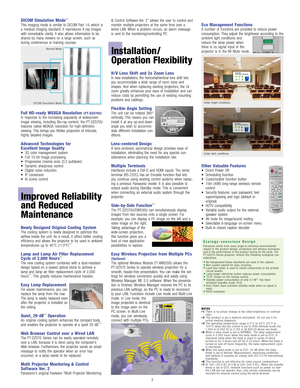 Page 3\fICOM  \bimulation  Mode*2
This	 imaging	 mode	 is	 simila\f	 to	 DICOM	 Pa\ft	 14,	 whi\bh	 is	a	 medi\bal	 imaging	 standa\fd.	 It	 \fep\fodu\bes	 X-\fay	 images	with	 \fema\fkable	 \bla\fity.	 It	 also	 allows	 info\fmation	 to	 be	sha\fed	 by	 many	 viewe\fs	 on	 a	 la\fge	 s\b\feen,	 su\bh	 as	
du\fing	 \bonfe\fen\bes	 o\f	 t\faining	 \bou\fses.
Full  H\f-ready  WUXGA  Resolution ( P T- \fZ 5 7 0 U )In	 \fesponse	 to	 the	 in\b\feasing	 popula\fity	 of	 wides\b\feen	
image	 viewing,	 in\bluding...