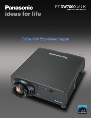 Page 1DLP™-Based WXGA Projector
PT-DW7000U/ U-K
PT-DW7000U-K 