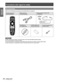 Page 16Precautions with regard to safety
16 - ENGLISH
Important  
InformationAccessories
Make sure the following accessories are provided with your projector.
Remote control (x1)
(N2QAYB000550) Power cord (x1)
(TXFSX01RGQZ) Drop-prevention bracket (x2)
(TTRA0238) 
Safety cables (x2)
Washers (x4)
Wire rope fixing screw (x2)
CD-ROM (x1)
(TXFQB02VKN)AA/R6 batteries for 
remote control (x2)Lens fixing screw (x1)
(XYN4+J18FJ)
Attention
After unpacking the projector, discard the power cord cap and packaging material...