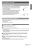 Page 13ENGLISH - 13
Important 
 
Information
Precautions for Use
Cautions when transporting
When transporting the projector, hold it securely by its bottom and avoid   z
excessive vibration and impacts. Doing so may damage the internal parts  
and result in malfunctions. You can also use the handle grip in the back of  
the projector when transporting.
Do not transport the projector with the adjustable feet extended. Doing so   z
may damage the adjustable feet.
If you have purchased a projector with a standard...