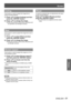 Page 61Screen 
ENGLISH - 61
Settings
Ceiling
This function is used to project the image from a 
ceiling-mounted projector.
Press ▲▼ to select [Ceiling] and then 1 ) 
press the  button.
Press ▲▼ to change the image.2 ) 
When this function is set to [On], the picture will  z
be top/bottom and left/right reversed.
Rear
This function is used to project the image from rear of 
the screen.
Press ▲▼ to select [Rear] and then 1 ) 
press the  button.
Press ▲▼ to change the image.2 ) 
When this function is set to [On],...