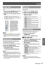 Page 67Setting
ENGLISH - 67
Settings
Simple mode
This function decides whether to activate the simple 
mode.
Press ▲▼ to select [Simple mode] and 1 ) 
then press the  button.
Press ▲▼ to switch between [On] and 2 ) 
[Off].
OnSimple mode function is off.
OffOnly the simple mode buttons 
are active.
Note
Warning icon and  z[Simple mode : On] message 
appear on the screen for about 4 seconds when 
press the button which is not the simple mode 
button.
Remote control
This switching function prevents remote control...