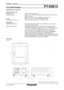 Page 33
PT-D9610DLP™-Based Projector S P E C     F I L E
Specifications (continued)
Remote Control Unit
Power supply: 
Operation range: 
Weight: 
Dimensions (W x H x D):
Accessories
Supplied accessories: 
Optional accessories:3 V DC (AA-size battery x 4)
Approx. 12 m (39´5˝) when operated from directly in front of the
signal receptor)
Approx. 15 m (49´3˝) when operated as wired unit
Approx. 350 g (0.77 lbs.) (including batteries)
140 x 36 x 181 mm (5-1/2˝ x 1-13/32˝ x 7-1/8˝)
Wireless/wired remote control...