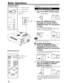 Page 28Basic Operations
Projector’s buttons
STAND BY indicator
OPERATE indicator
OPERATE button
Remote control unit
The following describes the basic procedure for normal use of
the projector.
1. Turning on the Power
Turn on the MAIN POWER switch.
ON: The main power turns on and the STAND BY
indicator comes on.
Projector’s indicator
MAIN POWER switch
Press the OPERATE button.
(Or press the remote control’s
OPERATE button for one second
or more.)
The OPERATE indicator comes on.
About 30 seconds after the MAIN...