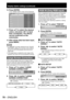 Page 7070 – ENGLISH
Display Option settings (continued)
Press ENTER.10. 
The “TARGET DATA” screen will be displayed. • 
TARGET DATA
RED x
 y
GREEN x
 y
BLUE x
 y
CYAN x
 y
MAGENTA x
 y
YELLOW x
 y0.64
0.33
0.3
0.6
0.15
0.6
0.225
0.329
0.321
0.154
0.419
0.5051/2
Press ▲▼ to select the desired 11. 
colors, and press ◄► to input 
their coordinates. The effects 
can be confirmed on the 
colorimeter.
After all the data has been input, 
12. 
press MENU.
Note
If “709MODE” has been selected as the “COLOR  • 
MATCHING”...