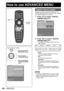 Page 6060 – ENGLISH
Fine settings are possible.
MENUPress to display the 
MAIN MENU screen.
Press to select 
“ADVANCED MENU”.
Press to display the 
“ADVANCED MENU” 
menu.
MENUPress to display the 
MAIN MENU screen.
Press to select 
“ADVANCED MENU”.
Press to display the 
“ADVANCED MENU” 
menu.
MAIN MENU
  PICTURE
  POSITION
  ADVANCED MENU
  DISPLAY LANGUAGE
  OPTION1
  OPTION2
  TEST PATTERN
  SIGNAL LIST
  NETWORK
  SECURITY
   MENU SELECT
   SUB MENU
ENTER
MAIN MENU
  PICTURE
  POSITION
  ADVANCED MENU...