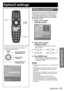 Page 75Special Features
ENGLISH – 75
 
Setting a projector ID
The projector has an ID number setting function that 
helps the user to control two or more projectors either 
simultaneously or separately with a single remote 
control. The ID number is set to “ALL” by default.  
Hence the ID number need not be set when only 
one projector is used.
1. Press ▲▼ to select 
“PROJECTOR ID”.
2. Press ◄► to switch 
“PROJECTOR ID”.
The setting will change as follows each time 
◄► is pressed.
ALL1
642
3.  Press MENU...