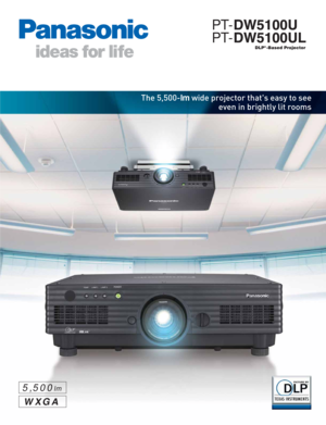 Page 1	
 
	

5,500lm
WXGA
PT-
PT-
The 5,500-lm wide projector that's easy to see
even in brightly lit rooms 