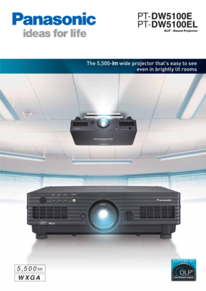 Page 1The 5,500-lm wide projector that's easy to see
even in brightly lit rooms
	
 
	

5,500lm
WXGA
PT- PT- 