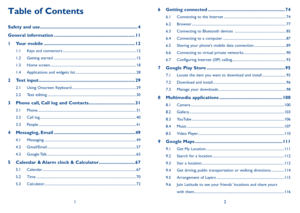 Page 212
Table of Contents
Safety and use ............................................................................ 4 
General information ............................................................... 11
1 Your mobile ....................................................................... 12
1.1  Keys and connectors ................................................................................ 12 
1.2 Getting started...