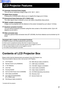 Page 77
Please confirm that the following items are packed in the LCD Projector box.
They are provided to help you use or set up your LCD Projector.
Contents of LCD Projector Box
13Automatic Universal Power Supply
This unit has an operating voltage range of AC 100 V - 240 V.
14Digital Zoom function
Pressing the D.ZOOM button allows you to magnify the image up to 5 times.
15 Dimensional Noise Reduction [PT-L759XU only]
The video signal noise is reduced, so you can enjoy a beautifully sharp picture.
16Digital...