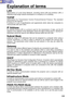 Page 139139
Explanation of terms
LANAbbreviation of Local Area Network, including wired LAN and wireless LAN; a
relatively small-range network developed in a company or in a building.
TCP/IPAbbreviation for Transmission Control Protocol/Internet Protocol. The standard
protocol for the Internet.
A protocol is a set of specifications and agreements which allow two computers to
communicate with each other.
IP AddressAn Internet Protocol (IP) is a protocol used for the transmission of data, and the IP
address is the...