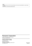 Page 66F0510-10710ATQBJ0322-1
Panasonic Solutions Compan y
3 Panasonic Way, Secaucus, NJ 07094
TEL: (877) 803 - 8492
Panasonic Canada Inc.
5770 Ambler Drive, Mississauga, Ontario L4W 2T 3
TEL: (905) 624 - 5010
We b Site : http://panasonic.net/avc/projector/
© Panasonic Corporation 2010
NOTE:
This product contains a CR Coin Cell Lithium Battery which contains Perc\
hlorate Material - special handling 
may apply.
See www.dtsc.ca.gov/hazardouswaste/perchlorate. 