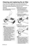 Page 5454-ENGLISH
Cleaning and replacing the air filter
If the air filter becomes clogged with dust, the internal temperature of the
projector will rise, the TEMP indicator will illuminate and the projector’s
power will turn off (the TEMP indicator will flash after the power is turned off).
The air filter should be cleaned every 100 hours of use.
%Replace the air filter, and then
install the air filter cover.
Cleaning
Use a vacuum cleaner to clean off
any accumulated dust.
Replacement procedure
#Turn off the...