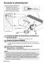 Page 10024-ESPAÑOL
Conecte la alimentación
Antes de conectar la alimentación
1. Asegúrese que todos los
dispositivos periféricos estén
conectados correctamente.
2. Retire la cubierta de la lente.
NOTA:
B
Si se ha desconectado el cable de alimentación durante la proyección
cuando se usó el proyector por última vez, la proyección comenzará después
de conectar el cable de alimentación (cuando “MEM.ESTADO” en el menú
“OPCIONES” se ajusta a “SÍ”). Consulte la página 48 para más detalles.
BEscuchará un sonido cuando...