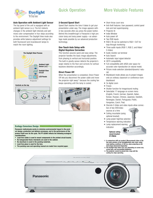 Page 3
*1In comparison with our product. Measurements taken at the
five main patches of the GretagMacbeth color chart,under
room lighting conditions of 400 lux, when projecting an 80
inch image (measured diagonally)
*
2The Daylight View effect may vary depending on screen size,
screen gain, and surrounding brightness.
*
3The projector cannot be placed into a bag until the 
cooling f an stops operating.
Auto Operation with Ambient Light Sensor
The top panel of the unit is equipped with an
ambient light sensor...