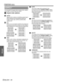 Page 38
Settings
POSITION menu
ENGLISH - 38
You can switch the aspect ratio manually when needed. 
Press I H  to cycle through the options.
J Aspect ratio options
Q AUTO
Signals which contains an identifying aspect signal 
will be detected and autom atically project the 
image in proper ratio. (NTSC and 525i (480i) 
signals only)
Q 4:3
When a 4:3 or 5:4 signal is  detected, the image will 
be projected without any  change, and other signals 
will be adjusted to 4:3 with pr eserving original ratio.
Q16:9
When a...
