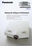 Page 7PT-L6600E/EL
PT-
L6500E/EL
BriteOptic™ LCD Projectors
PAL/PAL-M/PAL-N/SECAM/NTSC/M-NTSC
BriteOptic™
Dual Lamp System
Raising the Ceiling on Performance
•New BriteOptic™Dual Lamp System offers brightness of 3,600 ANSI lumens
•SXGA/XGA native, UXGA maximum resolution
•A host of terminals, including DVI (Digital RGB in/out)
•Easy setup and maintenance
•Lens shift, auto setup, and digital keystone correction
The difference is your image™ 