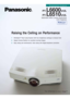 Page 1Raising the Ceiling on Performance
PT-L6600U/UL
PT-
L6510U/UL
3600/4200 ANSI Lumens SXGA/XGA 
LCD Projectors
1BriteOptic™ Dual Lamp System with four brightness settings to choose from
2Digital Cinema Reality for excellent moving images
3Easy setup and maintenance: Auto setup with digital keystone correction
BriteOptic™
Dual Lamp System
The difference is your image™
Presentation Products 