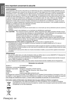 Page 64
Information ImportanteAvis important concernant la sécurité
FRANÇAIS - 64
Information relative àl’élimination des déchets dans les pays extérieurs àl’Union européenne
Ce pictogramme n’est valide qu’à l’intérieur de l’Union européenne. Pour con naître la procédure 
applicable dans les pays hors Un ion Européenne, veuillez vous rensei gner auprès des autorités locales 
compétentes ou de votre distributeur.
AVERTISSEMENT:
Cet équipement a été soumis à des tests qui ont démontré q
ue celui-ci respectait les...