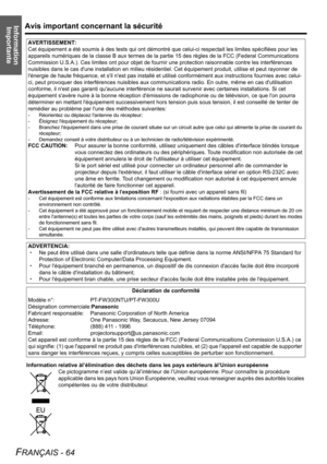 Page 64
Information ImportanteAvis important concernant la sécurité
FRANÇAIS - 64
Information relative àl’élimination des déchets dans les pays extérieurs àl’Union européenne
Ce pictogramme n’est valide qu’à l’intérieur de l’Union européenne. Pour con naître la procédure 
applicable dans les pays hors Un ion Européenne, veuillez vous rensei gner auprès des autorités locales 
compétentes ou de votre distributeur.
AVERTISSEMENT:
Cet équipement a été soumis à des tests qui ont démontré q
ue celui-ci respectait les...