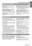 Page 11Precautions with regard to safety
ENGLISH - 11
Important 
InformationAvoid setting up in places which are subject to 
vibration or shocks.
 The internal parts can be damaged, which may cause 
malfunctions or accidents.
Avoid setting up in places which are subject to 
sudden temperature changes, such as near an air 
conditioner or lighting equipment.
 The life of the lamp may be shortened or the projector 
may be turned off. See “TEMP indicator” on page 44.
Do not set up the projector near high-voltage...