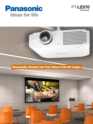 Page 1R\fmar\bably D\ftail\fd and Truly Natural Full-HD Imag\fs
LCD Projector
PT-LZ370  