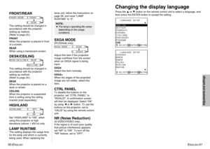 Page 26ENGLISH
-51
Adjustments and settings
50-E
NGLISH
FRONT/REARThis setting should be changed in
accordance with the projector
setting-up method. 
(Refer to page 20.)
FRONT
When the projector is placed in front
of a screen.
REAR
When using a translucent screen.DESK/CEILINGThis setting should be changed in
accordance with the projector 
setting-up method. 
(Refer to page 20.)
DESK
When the projector is placed on a
desk or similar.
CEILING
When the projector is suspended
from a ceiling using the ceiling...