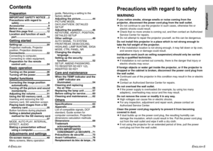 Page 3ENGLISH
-5
Preparation
4-E
NGLISH
ContentsPreparationIMPORTANT SAFETY NOTICE ...2 
Precautions with regard to safety .........................................5
Accessories .................................9
Before use ..................................10
Read this page first ...................12
Location and function of each part ...........................................14Getting startedSetting-up ...................................20
Projection methods, Projector
position, Projection distances...