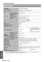Page 50Appendix
Technical Information
ENGLISH - 50
Specifications
Power supplyAC 100 - 240 V 50 Hz/60 Hz
Power consumption240 W
During standby (when fan is stopped): 4 W
Amps2.8 A - 1.3 A
LCD panel
Panel size (diagonal)0.6 type (15.24 mm)
Aspect ratio4 : 3
Display method3 transparent LCD panels (RGB)
Drive methodActive matrix method
Pixels786 432 (1 024 x 768) x 3 panels
LensManual zoom (1 - 1.2 x)/Manual focus
F 1.6 - 1.9, f 18.8 mm - 22.6 mm
LampUHM lamp (165 W)
Optical output*1
*1. Measurement, measuring...