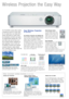 Page 2Wireless Projection the Easy Way
The PT-LB51NTEA’s wireless ability complete-
ly eliminates the need for PC cable connec-
tion. You simply bring in your laptop (with a
wireless LAN function) for smooth, hassle-
free presentations and flexible room layouts.
The supplied Wireless Manager ME 4.5 soft-
ware makes setup quick and easy, and a
host of wireless functions complement pro-
jector applications. On top of all this, the 
PT-LB51NTEA, PT-LB51EA and PT-LB51SEA
incorporate Panasonic’s original Daylight...