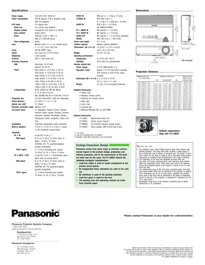 Page 4
Weights and dimensions shown are approximate. Specifications are subject to change without notice.
This product may be subject to export control regulations. UHM is a trademark of Matsushita Electric Industrial Co., Ltd. VGA and XGA are trademarks of International Business Machines Corporation. Windows and PowerPoint are
either registered trademarks or trademarks of Microsoft Corporation in the United States and/or other countries. All other trademarks are the property of their respective trademark o...