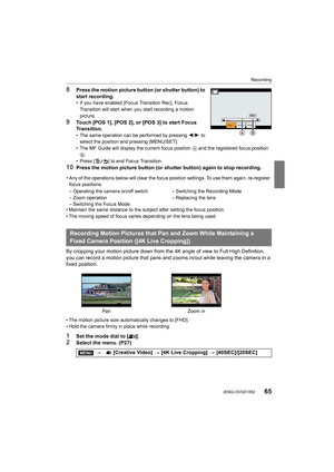 Page 6565
Recording
 (ENG) DVQX1052
8Press the motion picture button (or shutter button) to 
start recording.
• If you have enabled [Focus Transition Rec], Focus Transition will start when you start recording a motion 
picture.
9Touch [POS 1], [POS 2], or [POS 3] to start Focus 
Transition.
• The same operation can be performed by pressing  2/1 to 
select the position and pressing [MENU/SET].
• The MF Guide will display the current focus position  A and the registered focus position 
B.
• Press [ ] to end Focus...