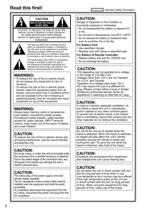Page 2 
2
indicates safety information.
   
CAUTION
RISK OF  ELECTRIC  SHOCK
DO NOT OPEN    
CAUTION: TO REDUCE THE RISK OF ELECTRIC 
SHOCK, DO NOT REMOVE COVER (OR BACK). NO USER-SERVICEABLE PARTS INSIDE.
REFER TO SERVICING TO QUALIFIED SERVICE  PERSONNEL.
The lightning flash with arrowhead symbol, 
within an equilateral triangle, is intended to 
alert the user to the presence of uninsulated 
“dangerous voltage” within the product’s 
enclosure that may be of sufficient magnitude 
to constitute a risk of...